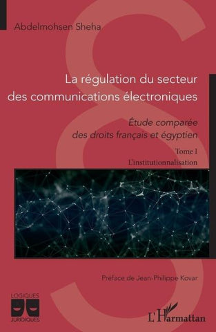 La régulation du secteur des communications électroniques