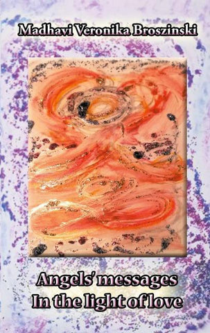 Angels' messages - In the light of love