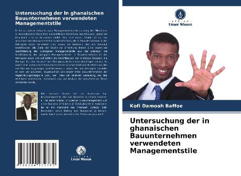 Untersuchung der in ghanaischen Bauunternehmen verwendeten Managementstile