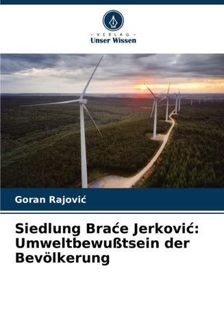 Siedlung Bra¿e Jerkovi¿: Umweltbewußtsein der Bevölkerung