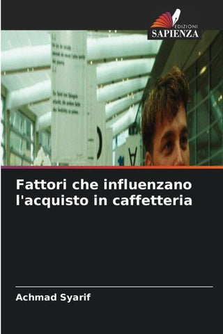 Fattori che influenzano l'acquisto in caffetteria