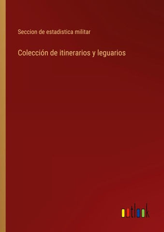 Colección de itinerarios y leguarios