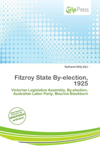 Fitzroy State By-election, 1925