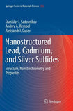 Nanostructured Lead, Cadmium, and Silver Sulfides