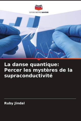 La danse quantique: Percer les mystères de la supraconductivité