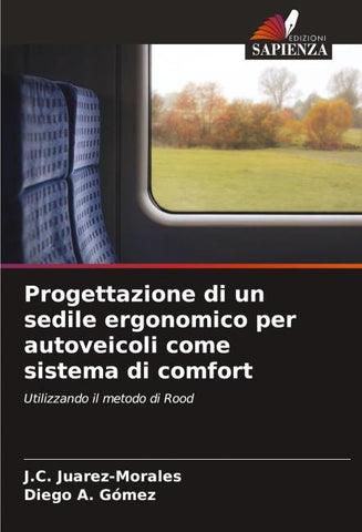 Progettazione di un sedile ergonomico per autoveicoli come sistema di comfort