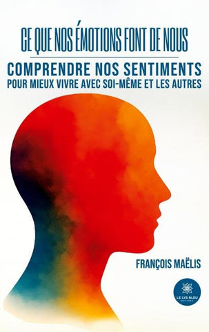 Ce que nos émotions font de nous