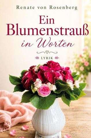 Ein Blumenstrauß in Worten