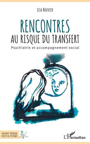 Rencontres au risque du transfert