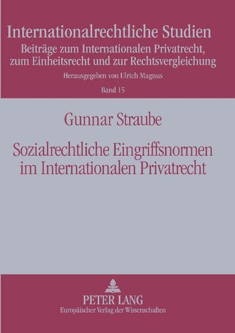 Sozialrechtliche Eingriffsnormen im Internationalen Privatrecht