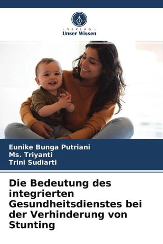 Die Bedeutung des integrierten Gesundheitsdienstes bei der Verhinderung von Stunting