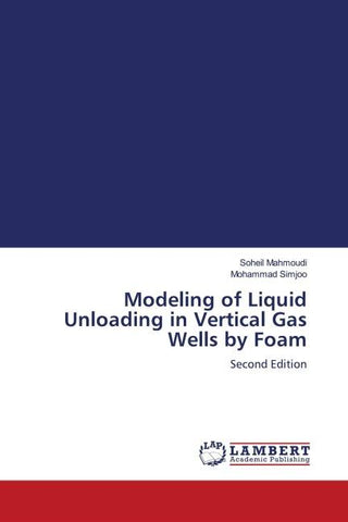 Modeling of Liquid Unloading in Vertical Gas Wells by Foam