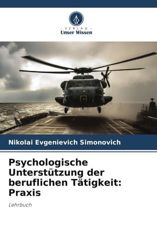 Psychologische Unterstützung der beruflichen Tätigkeit: Praxis