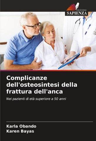 Complicanze dell'osteosintesi della frattura dell'anca