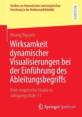 Wirksamkeit dynamischer Visualisierungen bei der Einführung des Ableitungsbegriffs