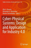 Cyber-Physical Systems: Design and Application for Industry 4.0
