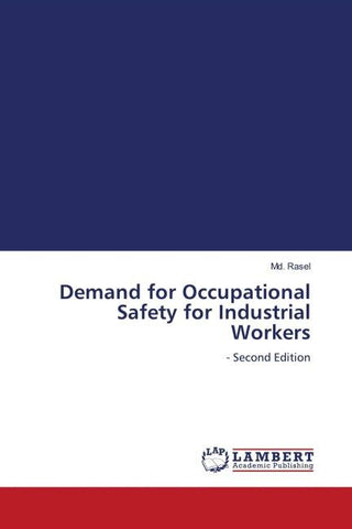 Demand for Occupational Safety for Industrial Workers