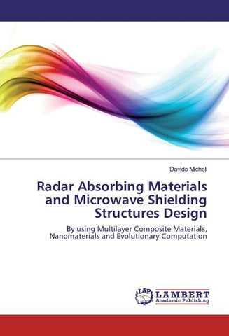Radar Absorbing Materials and Microwave Shielding Structures Design