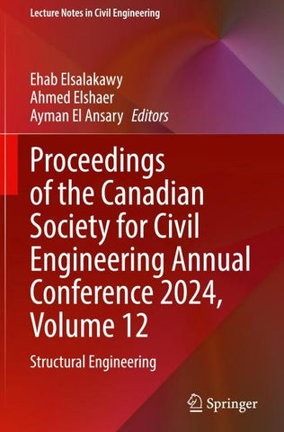 Proceedings of the Canadian Society for Civil Engineering Annual Conference 2024, Volume 12