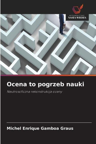 Ocena to pogrzeb nauki