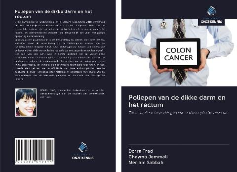 Poliepen van de dikke darm en het rectum