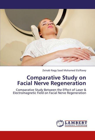 Comparative Study on Facial Nerve Regeneration