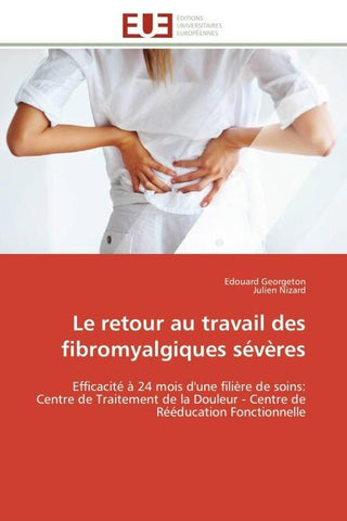 Le retour au travail des fibromyalgiques sévères