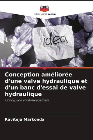 Conception améliorée d'une valve hydraulique et d'un banc d'essai de valve hydraulique