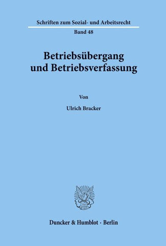 Betriebsübergang und Betriebsverfassung.