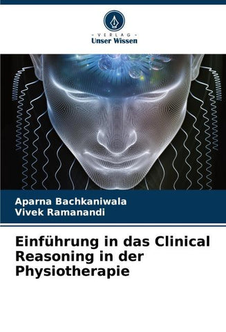 Einführung in das Clinical Reasoning in der Physiotherapie