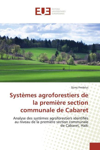 Systèmes agroforestiers de la première section communale de Cabaret