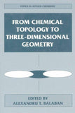 From Chemical Topology to Three-Dimensional Geometry