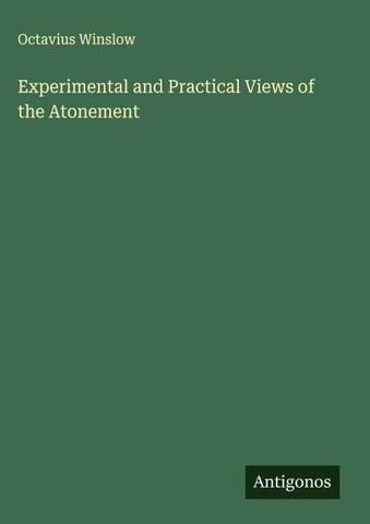 Experimental and Practical Views of the Atonement