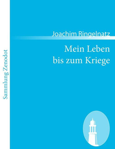 Mein Leben bis zum Kriege