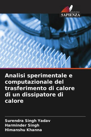 Analisi sperimentale e computazionale del trasferimento di calore di un dissipatore di calore