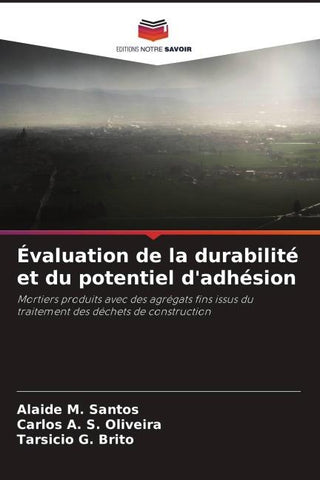 Évaluation de la durabilité et du potentiel d'adhésion