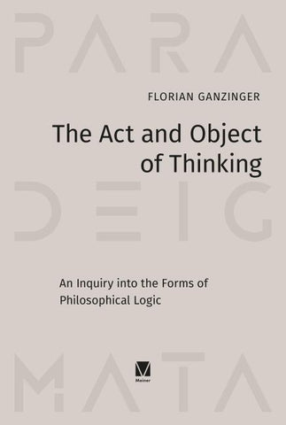 The Act and Object of Thinking