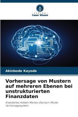 Vorhersage von Mustern auf mehreren Ebenen bei unstrukturierten Finanzdaten