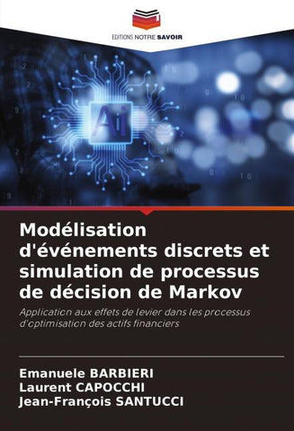 Modélisation d'événements discrets et simulation de processus de décision de Markov