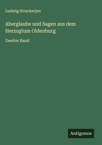 Aberglaube und Sagen aus dem Herzogtum Oldenburg