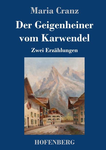 Der Geigenheiner vom Karwendel