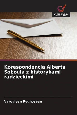 Korespondencja Alberta Soboula z historykami radzieckimi