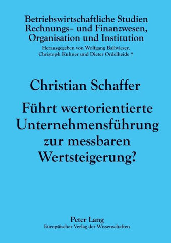 Führt wertorientierte Unternehmensführung zur messbaren Wertsteigerung?
