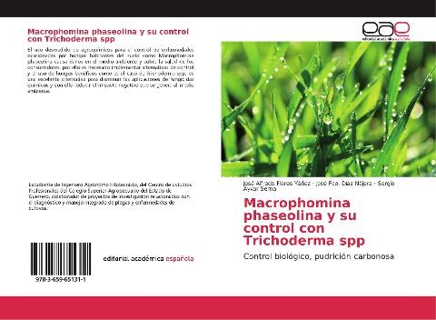 Macrophomina phaseolina y su control con Trichoderma spp