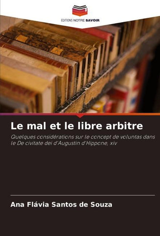 Le mal et le libre arbitre