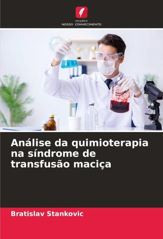Análise da quimioterapia na síndrome de transfusão maciça