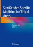 Sex/Gender-Specific Medicine in Clinical Areas