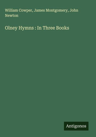 Olney Hymns : In Three Books