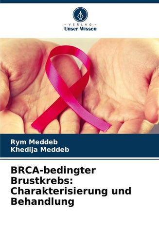 BRCA-bedingter Brustkrebs: Charakterisierung und Behandlung