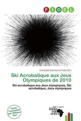 Ski Acrobatique aux Jeux Olympiques de 2010